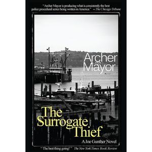 The Surrogate Thief: A Joe Gunther Novel -- Archer Mayor